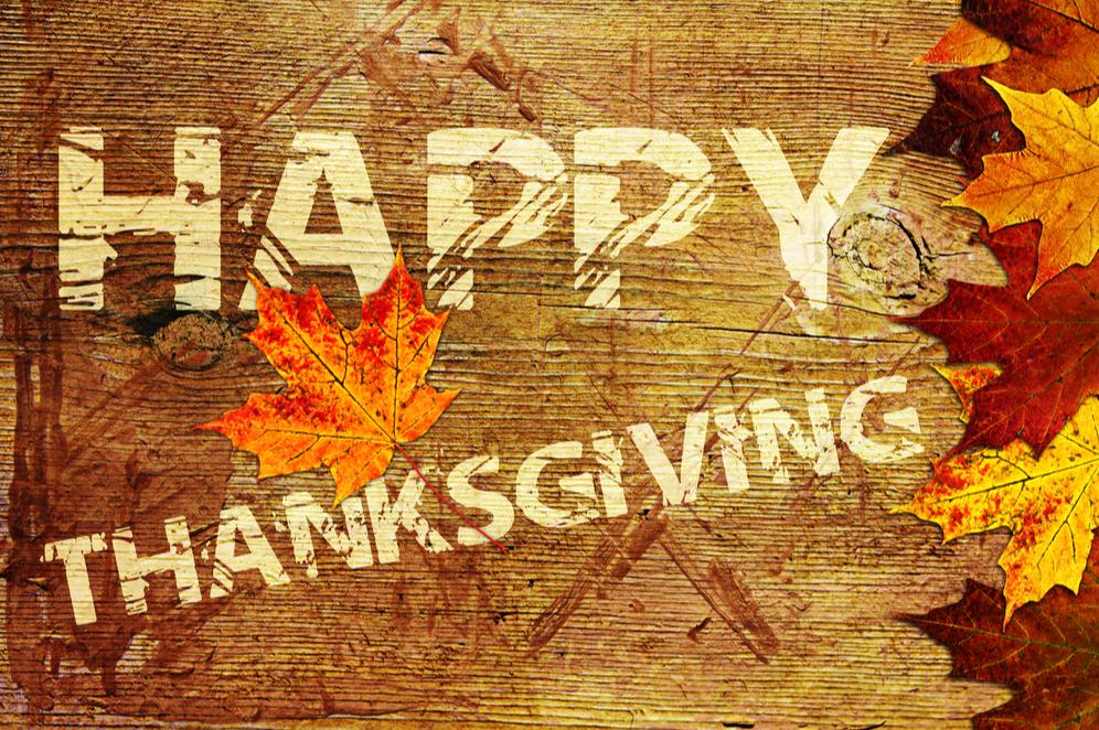 WE WISH YOU AND YOUR LOVED ONES THE HAPPIEST OF THANKSGIVINGS!